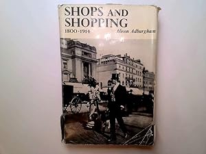 Bild des Verkufers fr Shops and Shopping, 1800-1914 zum Verkauf von Goldstone Rare Books