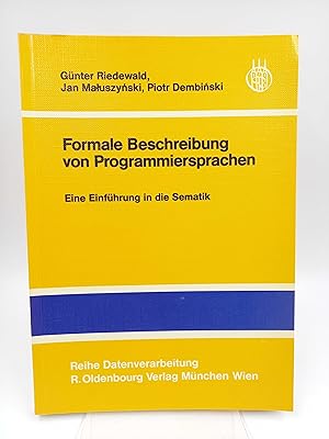 Seller image for Formale Beschreibung von Programmiersprachen Eine Einfhrung in die Semantik for sale by Antiquariat Smock