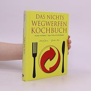 Bild des Verkufers fr Das Nichts-Wegwerfen-Kochbuch zum Verkauf von Bookbot