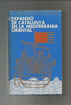 Seller image for L'Expansi de Catalunya en la Mediterrnia Oriental. for sale by Librera El Crabo