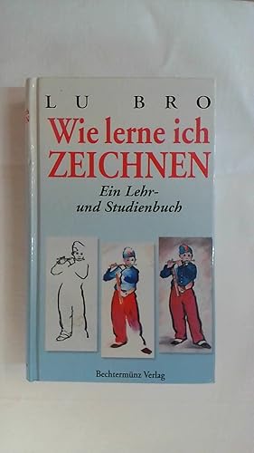 Seller image for WIE LERNE ICH ZEICHNEN. EIN LEHR- UND STUDIENBUCH. for sale by Buchmerlin