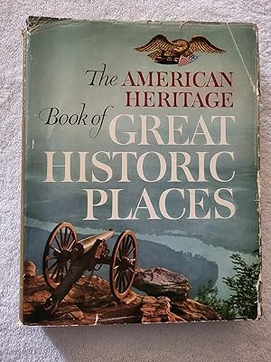 Seller image for The American Heritage Book of Great Historic Places for sale by Vincent's Fine Books