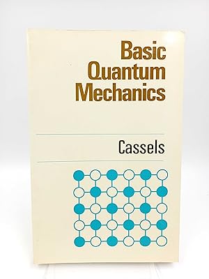Basic Quantum Mechanics.