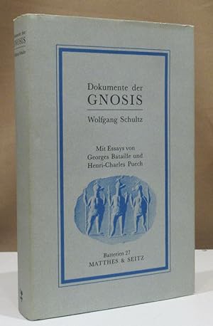 Dokumente der Gnosis. Mit Aufsätzen von Georges Bataille, Henri-Charles Puech und Wolfgang Schultz.
