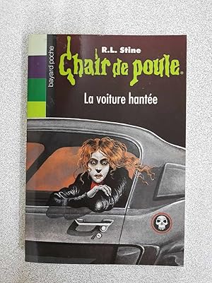 Chair de poule Tome 67: La voiture hantée