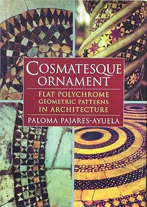 Immagine del venditore per Cosmatesque Ornament: Flat Polychrome Geometric Patterns in Architecture venduto da Trevian Books