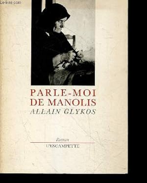 Seller image for Parle moi de manolis - roman for sale by Le-Livre