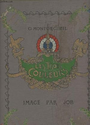 Bild des Verkufers fr Les trois couleurs, France, son histoire (Imag par Job) zum Verkauf von Le-Livre