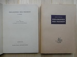 Philosophie der Freiheit. Band I und II (Ethik). [2 Bände]