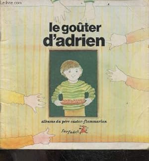 Bild des Verkufers fr Le Goter d'Adrien zum Verkauf von Le-Livre