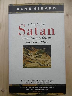 Ich sah den Satan vom Himmel fallen wie einen Blitz. Eine kritische Apologie des Christentums. Mi...