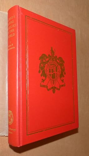 Seller image for BURKE'S ROYAL FAMILIES OF THE WORLD - Volume 1 EUROPE AND LATIN AMERICA for sale by Portman Rare Books