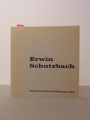 Seller image for Erwin Schutzbach. Skulpturen. Katalog zur Ausstellung in der Galerie van de Loo, Mnchen vom 2. Mai bis Mitte Juni 1962 for sale by Kunstantiquariat Rolf Brehmer