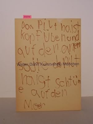 Bild des Verkufers fr Walter Dahn - Kunstverein Mnchen 1989. Katalog zur Ausstellung Walter Dahn im Kunstverein Mnchen, 15. Juni - 16. Juli 1989. zum Verkauf von Kunstantiquariat Rolf Brehmer