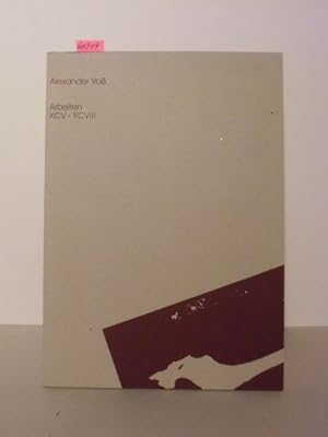 Bild des Verkufers fr Alexander Vo. Arbeiten XCV - XCVIII. Katalog zu den Ausstellungen Kunstmuseum in der Alten Post Mlheim an der Ruhr, 10. Sep. - 1. Nov. 1998 und Stdtische Galerie im Schlosspark Strnkede, Herne, Sept. - Okt. 1999. zum Verkauf von Kunstantiquariat Rolf Brehmer