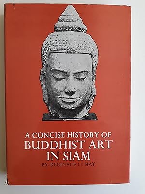 A Concise History of Buddhist Art in Siam