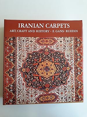 IRANIAN CARPETS Art, Craft and History
