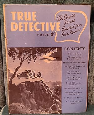 Seller image for True Detective magazine No 1 Vol.2 / Lohren Applegate "Cocktails and Murder" / David Redstone "The Ups and Downs of Gus Fusari" / Albert E Brager "Mystery of the Rural Don Juan" / Capt.Forrest N. Ticket "'Car No 63 - I've Been Shot!" / Marshall Hail "A Time for Everything" for sale by Shore Books