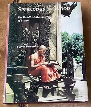 Immagine del venditore per Splendour In Wood: The Buddhist Monasteries of Burma venduto da Big Reuse