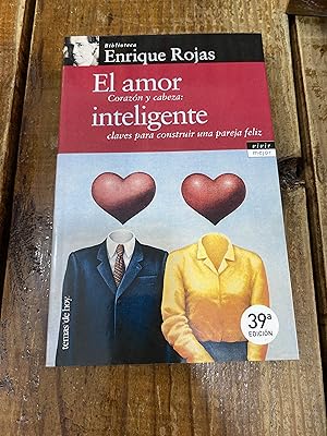 Imagen del vendedor de El amor inteligente : corazn y cabeza: claves para construir una pareja feliz a la venta por Trfico de Libros Lavapies
