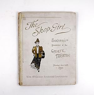 Image du vendeur pour The Shop Girl. Souvenir Presented at the Gaiety Theatre. Monday, Nov. 25th. 1895. mis en vente par Rare Photo Gallery