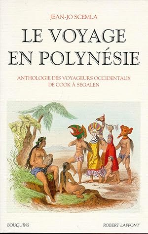 Seller image for Le voyage en Polynsie: Anthologie des voyageurs occidentaux, de Cook  Segalen for sale by Libreria sottomarina - Studio Bibliografico