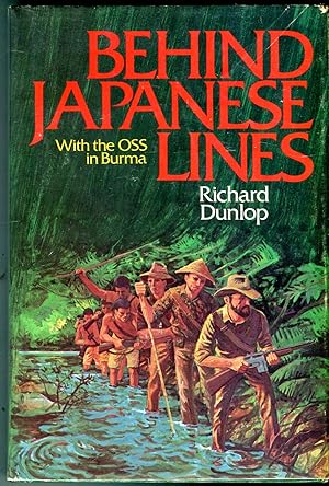 Behind Japanese Lines: With the OSS in Burma