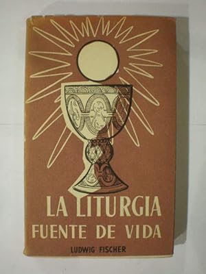 La liturgia, fuente de vida