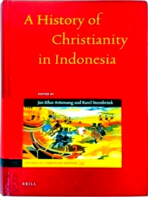 Bild des Verkufers fr A history of Christianity in Indonesia Special Collection zum Verkauf von Collectors' Bookstore