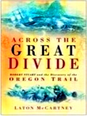 Seller image for Across the Great Divide Special Collection for sale by Collectors' Bookstore