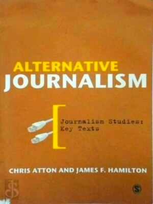 Imagen del vendedor de Alternative Journalism Special Collection a la venta por Collectors' Bookstore