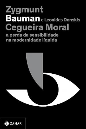 Imagen del vendedor de Cegueira moral - Nova edio - A perda da sensibilidade na modernidade liquida a la venta por Livraria Ing