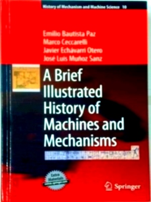 Seller image for A Brief Illustrated History of Machines and Mechanisms Special Collection for sale by Collectors' Bookstore