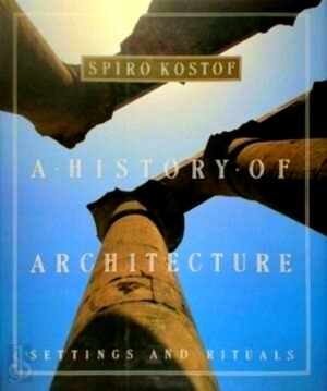 Imagen del vendedor de A history of architecture settings and rituals Special Collection a la venta por Collectors' Bookstore