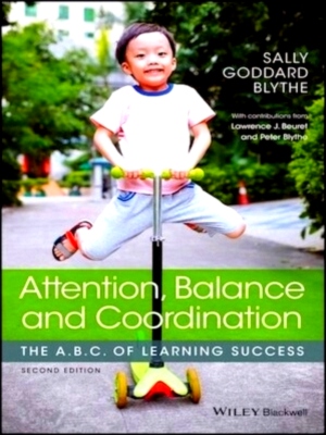 Seller image for Attention, Balance and Coordination The A.B.C. of Learning Success Special Collection for sale by Collectors' Bookstore