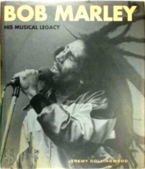 Seller image for Bob Marley: His Musical Legacy Special Collection for sale by Collectors' Bookstore