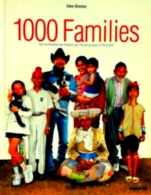 Seller image for 1000 One thousand families: The Family Album of Planet Earth; Das Familienalbum des Planeten Erde Special Collection for sale by Collectors' Bookstore