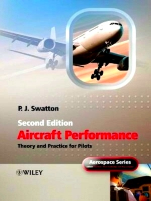 Immagine del venditore per Aircraft Performance Second edition Theory and Practice for Pilots Special Collection venduto da Collectors' Bookstore