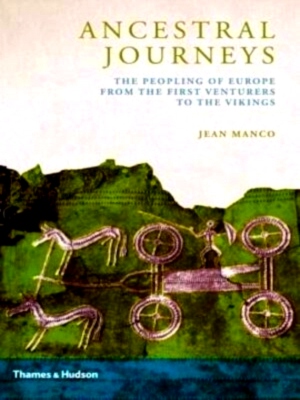 Seller image for Ancestral Journeys The Peopling of Europe from the First Venturers to the Vikings Special Collection for sale by Collectors' Bookstore