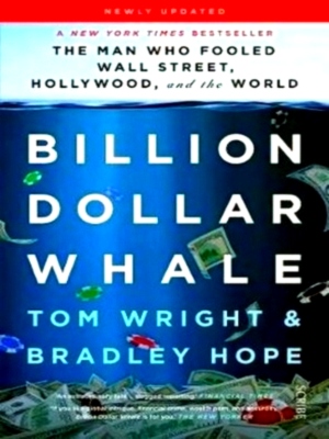 Seller image for Billion Dollar Whale: the man who fooled Wall Street, Hollywood, and the world Special Collection for sale by Collectors' Bookstore