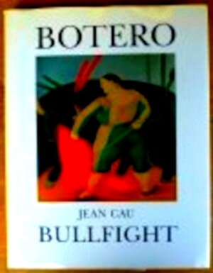 Image du vendeur pour Botero Bullfight Special Collection mis en vente par Collectors' Bookstore