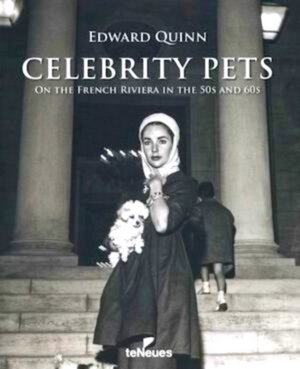 Seller image for Celebrity Pets On the French Riviera in the 50s and 60s Special Collection for sale by Collectors' Bookstore