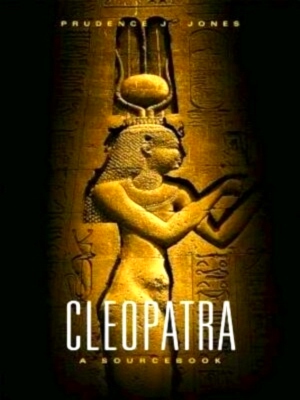 Immagine del venditore per Cleopatra A Sourcebook Special Collection venduto da Collectors' Bookstore