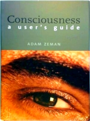 Seller image for Consciousness A user's guide Special Collection for sale by Collectors' Bookstore