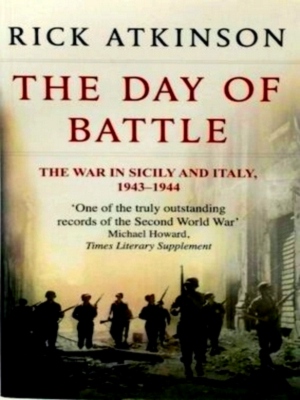 Seller image for Day of Battle The War in Sicily and Italy 1943-44 Special Collection for sale by Collectors' Bookstore