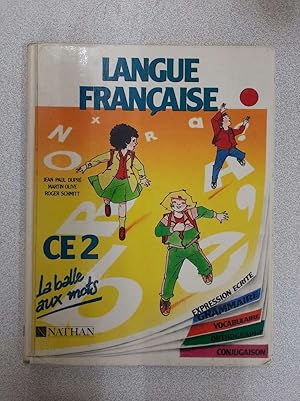 Image du vendeur pour Langue Francaise Ce2. Expression Ecrite Grammaire Vocabulaire Orthographe Conjugaison mis en vente par Dmons et Merveilles