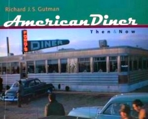 Imagen del vendedor de American Diner Then and Now Special Collection a la venta por Collectors' Bookstore
