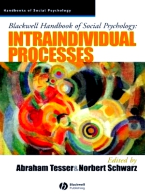 Seller image for Blackwell Handbook of Social Psychology Intraindividual Processes Special Collection for sale by Collectors' Bookstore
