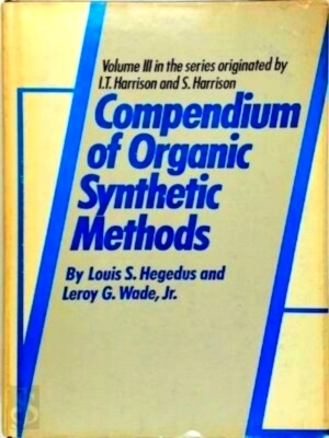 Bild des Verkufers fr Compendium of Organic Synthetic Methods - Volume 3 Special Collection zum Verkauf von Collectors' Bookstore