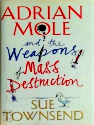 Seller image for Adrian Mole and the Weapons of Mass Destruction Special Collection for sale by Collectors' Bookstore